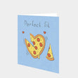 Perfect Fit Pizza Card