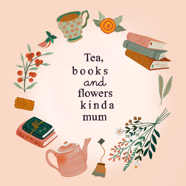 Tea, Books and Flowers Mother’s Day Card - Pretty  - 1
