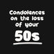 Condolences On The Loss Of Your 50s Birthday Card