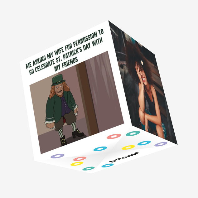 Me Asking My Wife Meme St. Patrick's Day Confetti-exploding Greetings Card