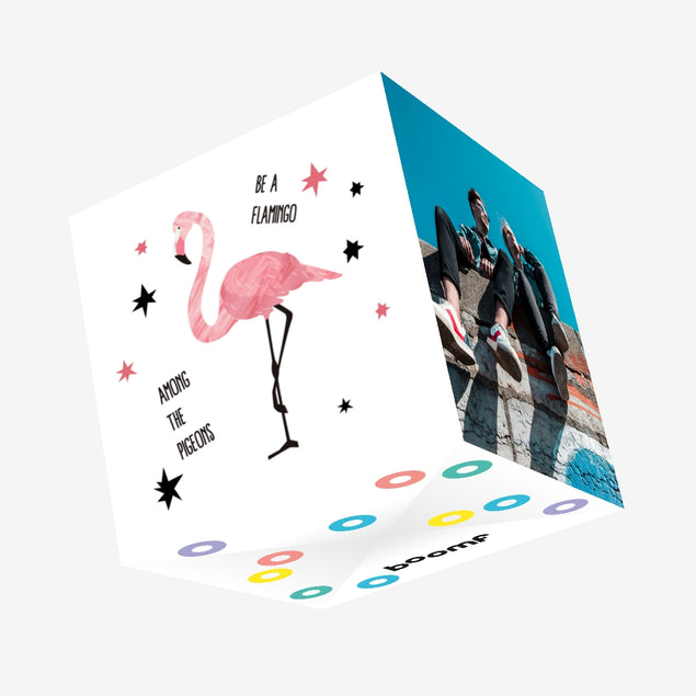 Be A Flamingo Confetti-exploding Greetings Card