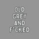 Old And Grey Card