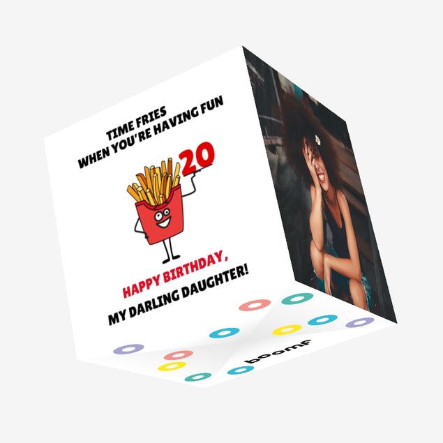 Time Fries When You're Having Fun 20th Birthday Daughter Confetti-exploding Greetings Card
