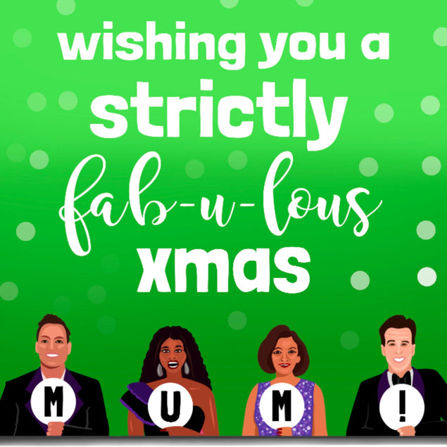 Strictly Fabulous Xmas Mum Card