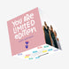 Happy Birthday You Are Limited Edition Little Flower Confetti-exploding Greetings Card