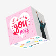 Love You More Confetti-exploding Greetings Card