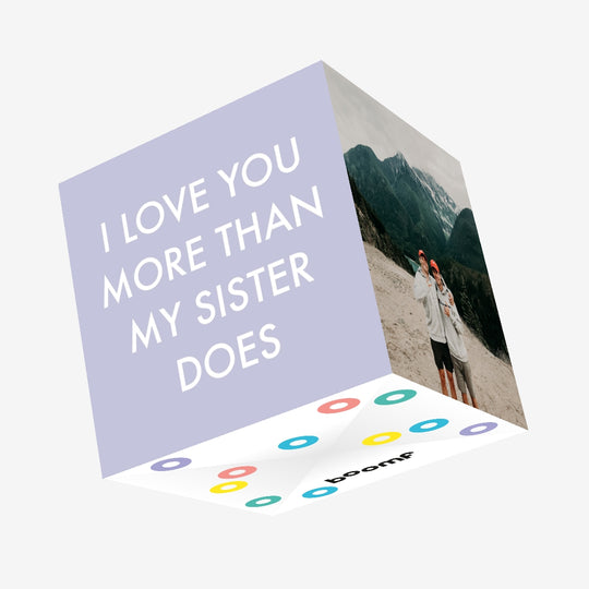 Love You More Than My Sister Confetti-exploding Greetings Card