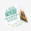 A Real Hero Wears Scrubs Confetti-exploding Greetings Card
