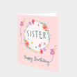 Sister Happy Birthday Card