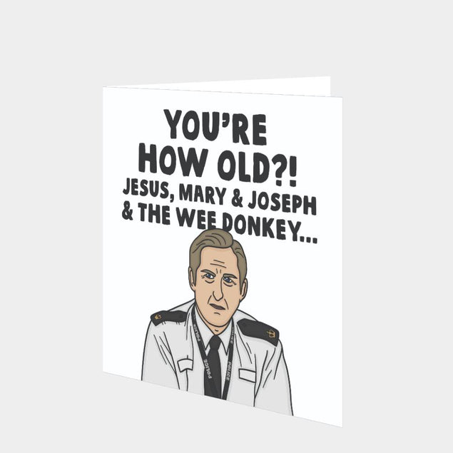 You're How Old?! Card