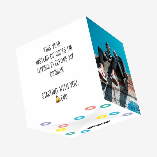 This Year For Christmas I'm Giving Everyone My Opinion Confetti-exploding Greetings Card