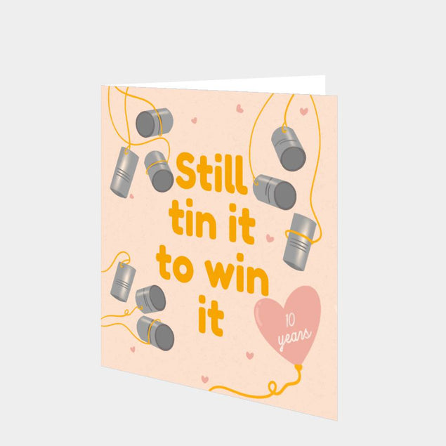 Still Tin It To Win It Card