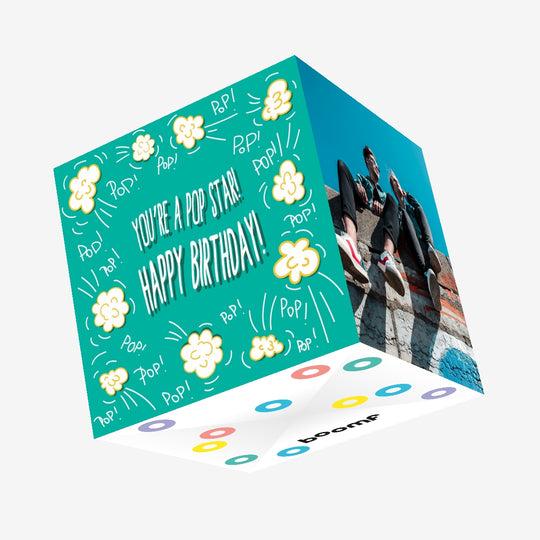 You Are A Pop Star! Happy Birthday Confetti-exploding Greetings Card