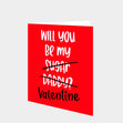 Will You Be My Valentine? Card