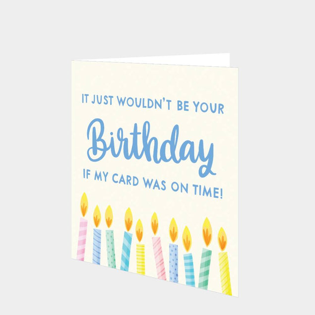 Late Birthday Card