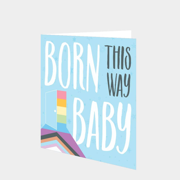 Born This Way Baby Card