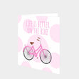 Life Is Better On The Bike Pink Card