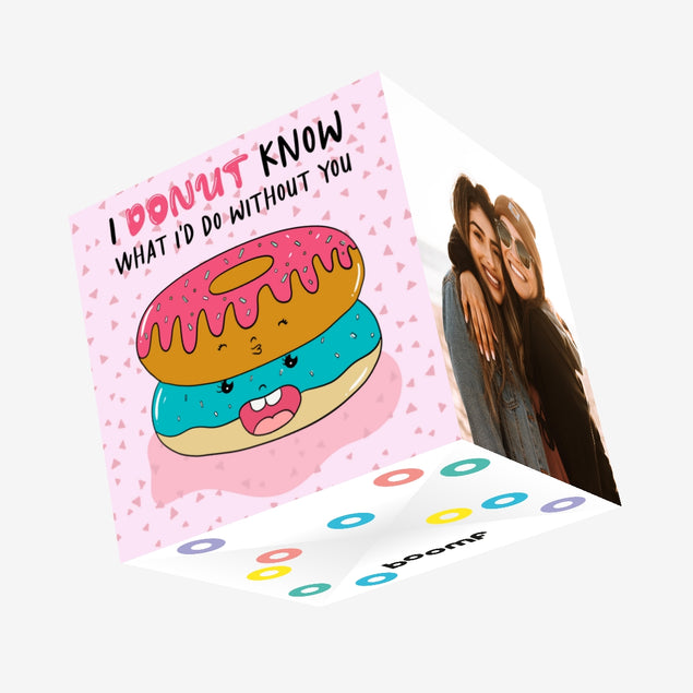 I Donut Now What I'd Do Without You Funny Donuts Valentine's Day Confetti-exploding Greetings Card