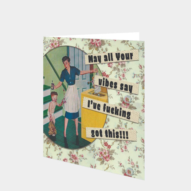 May All Your Vibes Say Card