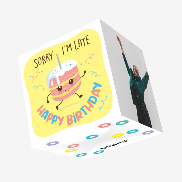 Sorry I Am Late Happy Birthday Cute Cake Confetti-exploding Greetings Card