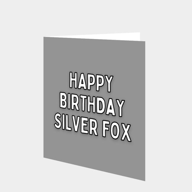 Happy Birthday Silver Fox Card
