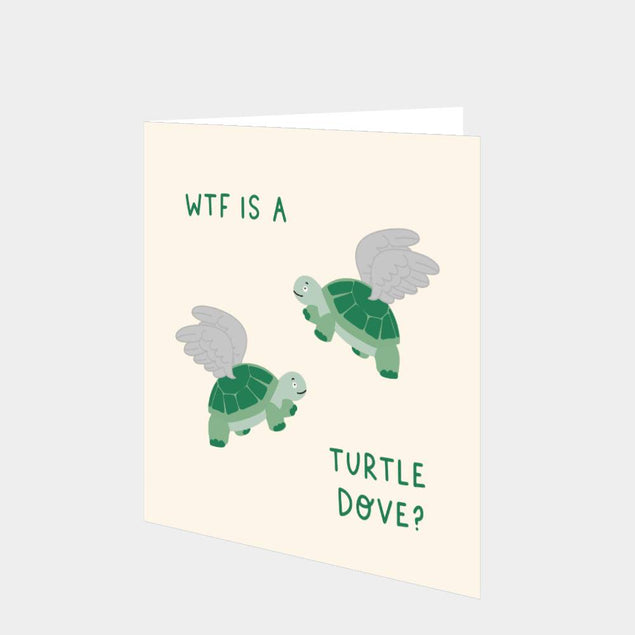 WTF Is A Turtle Dove Christmas Card