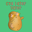 Cya Later Tater Card