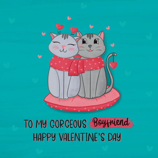 To My Gorgeous Boyfriend Card