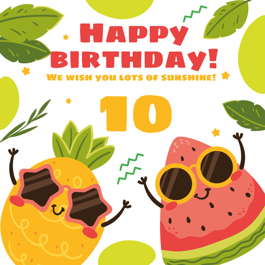 Shining Pineapple And Watermelon Happy 10th Birthday