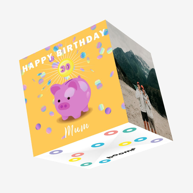 Pig Moneybox Happy 30th Birthday Mum Confetti-exploding Greetings Card