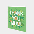 Thank You Mum Leaves Card