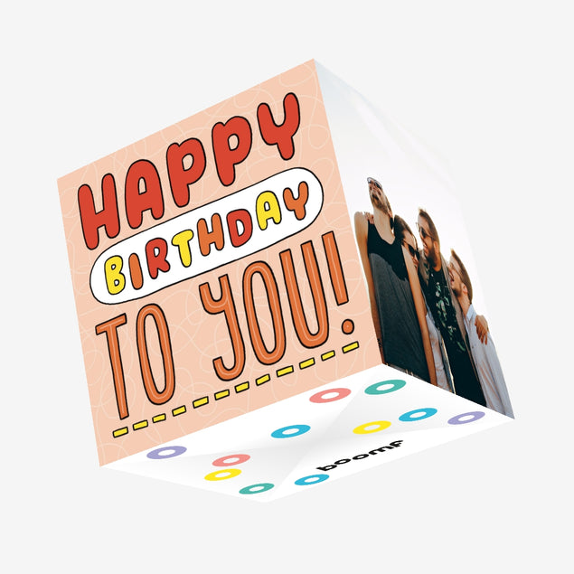 Happy Birthday To You Confetti-exploding Greetings Card