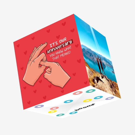 It's Our Anniversary You Know What That Means Confetti-exploding Greetings Card