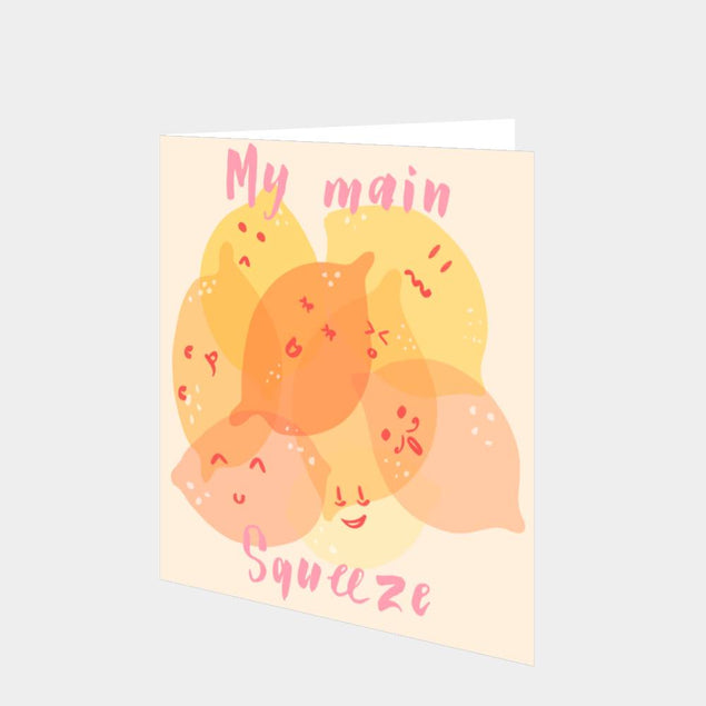 My Main Squeeze Card