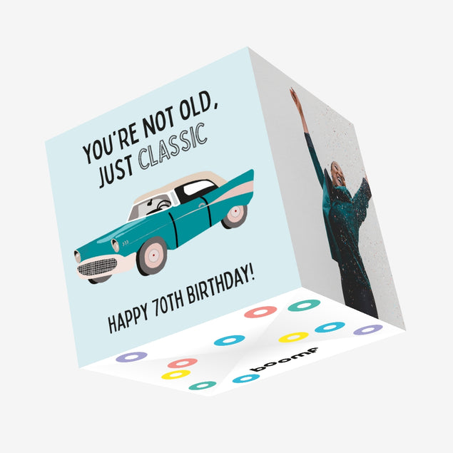 You're Not Old Just Classic Happy 70th Birthday Confetti-exploding Greetings Card