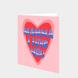 Mamma I Love You Card