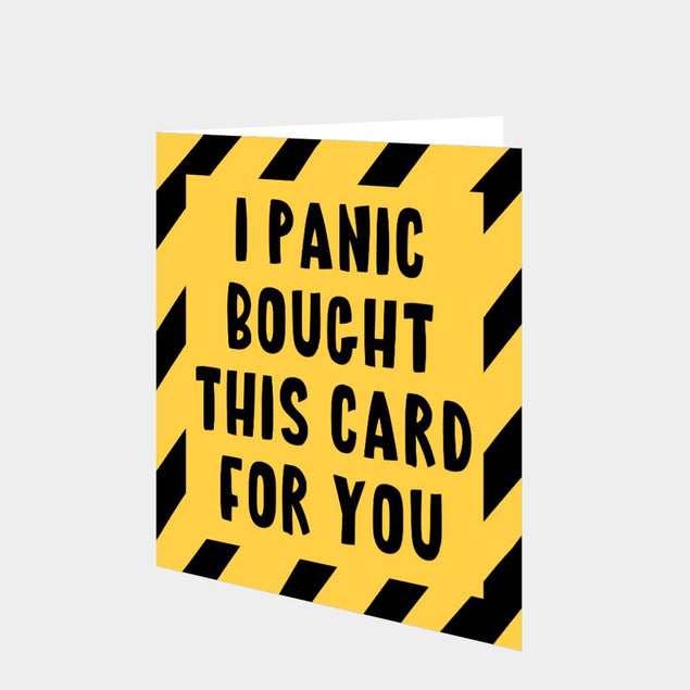 I Panic Bought This Birthday Card