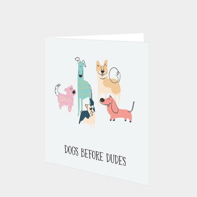 Dogs Before Dudes Card
