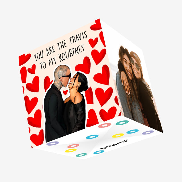 You Are The Travis To My Kourtney Valentine's Day Confetti-exploding Greetings Card