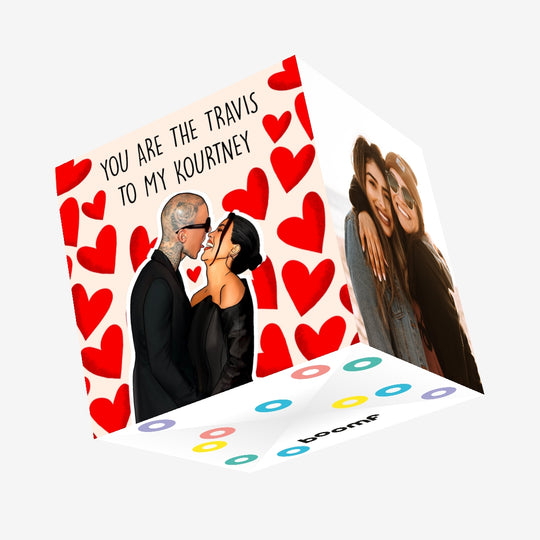 You Are The Travis To My Kourtney Valentine's Day Confetti-exploding Greetings Card
