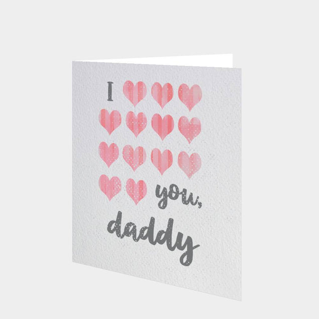 I Love You Daddy Hearts Card