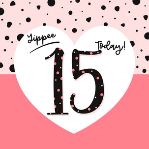 Yippee 15 Today! Birthday Card