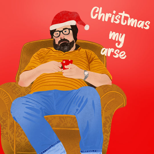 Christmas My Arse Card