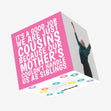 Cousins Not Siblings Pink Confetti-exploding Greetings Card
