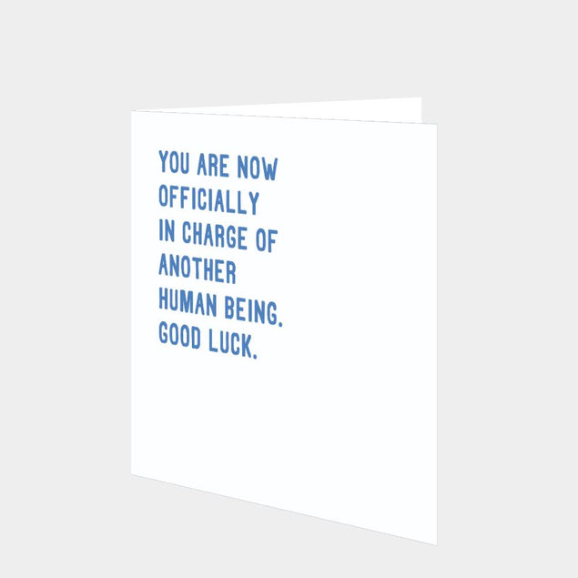 In Charge Of Human Being Card