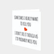Sometimes I Really Want To Kill You Card
