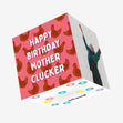 Happy Birthday Mother Clucker Confetti-exploding Greetings Card