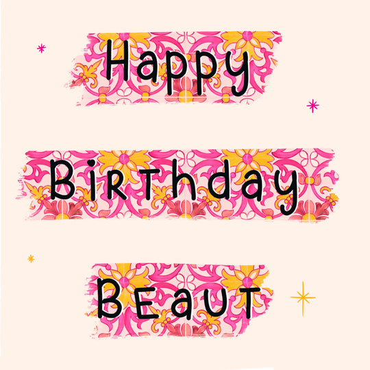 Birthday Beaut Floral Card