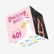 Ducking Hell You're 40 Pink Birthday Confetti-exploding Greetings Card