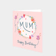 Mum Happy Birthday Card